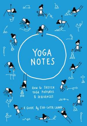 Yoganotes de Eva-Lotta Lamm