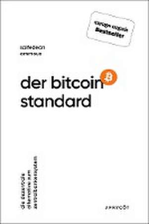 Der Bitcoin-Standard de Saifedean Ammous