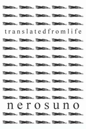 translated from life de Nero Suno