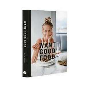 Kochbuch "Want good food" de Michi Brandl