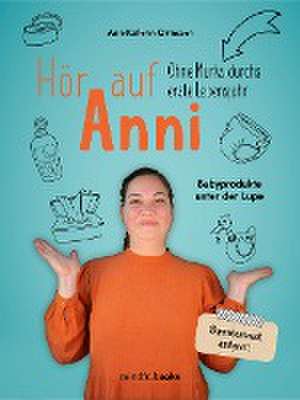 Hör auf Anni de Ann-Kathrin Ortmann