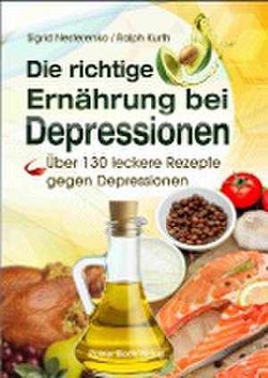 Die richtige Ernährung bei Depressionen de Sigrid Nesterenko