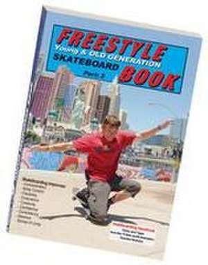 Freestyle Skateboard Book Part-2 de Guenter Mokulys