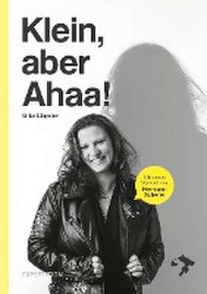 Klein, aber Ahaa! de Silke Klapdor