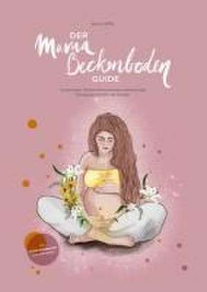 Der Mama Beckenboden Guide de Anja Sippel