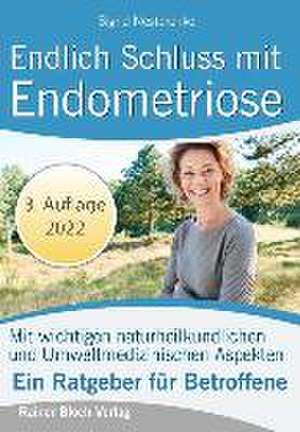 Endlich Schluss mit Endometriose de Sigrid Nesterenko