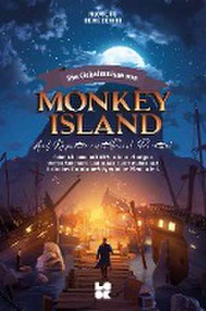 Die Geheimnisse von Monkey Island de Nicolas Deneschau