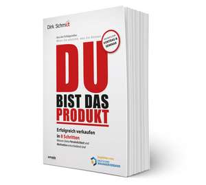 DU bist das Produkt 2.0 de Dirk Schmidt