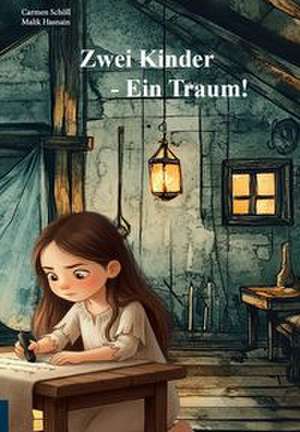 Zwei Kinder - Ein Traum! de Carmen Schöll