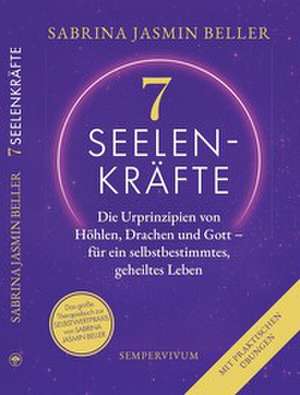 7 Seelenkräfte de Sabrina Jasmin Beller