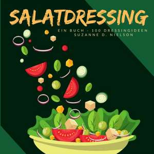 Salatdressing de Suzanne D. Nielson