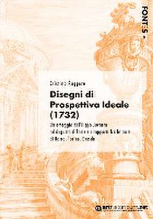 Disegni di Prospettiva Ideale (1732) de Cristina Ruggero