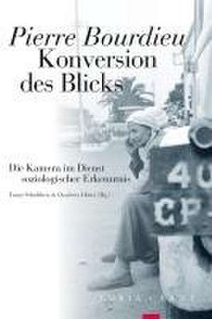 Konversion des Blicks de Pierre Bourdieu