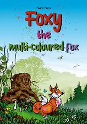 Foxy, the multi-coloured fox de Karin Keck