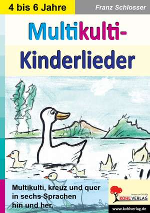 Multikulti-Kinderlieder de Franz Schlosser