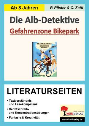 Die Alb-Detektive: Gefahrenzone Bikepark - Literaturseiten de Petra Pfister