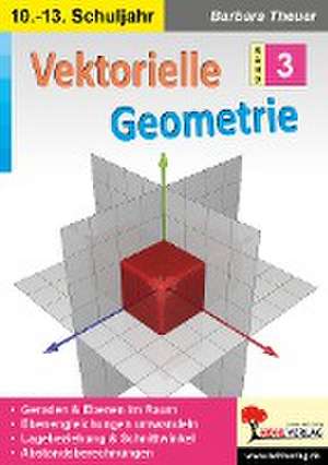 Vektorielle Geometrie / Band 3 de Barbara Theuer