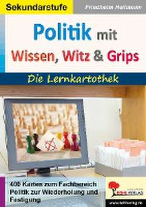 Politik mit Wissen, Witz & Grips de Friedhelm Heitmann