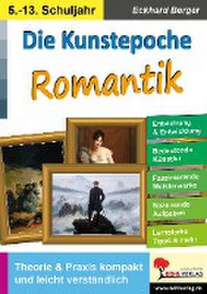 Die Kunstepoche ROMANTIK de Eckhard Berger