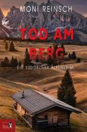 TOD AM BERG de Moni Reinsch