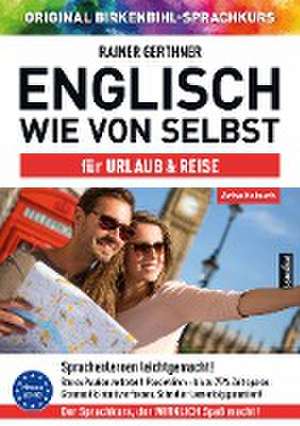 Arbeitsbuch zu Englisch wie von selbst für URLAUB & REISE de Rainer Gerthner