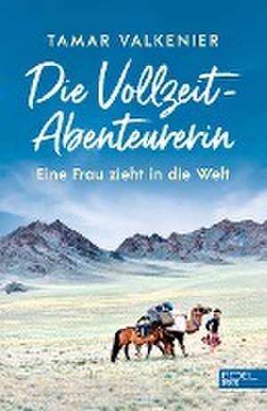 Die Vollzeit-Abenteurerin de Tamar Valkenier