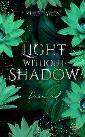 Light Without Shadow - Deceived (New Adult) de Yule Tyren