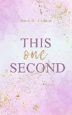 This one Second (New Adult) de Sara De Calido