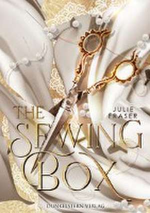 The Sewing Box de Julie Fraser