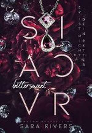 Bittersweet Savior de Sara Rivers