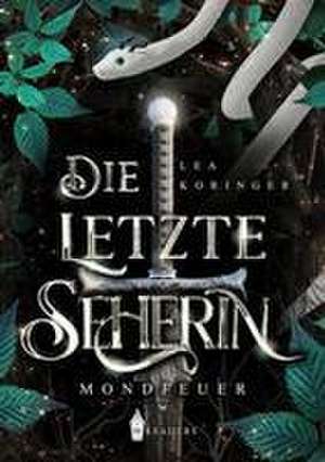 Die letzte Seherin de Lea Koringer