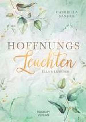 Hoffnungsleuchten de Gabriella Sander