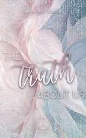 The truth about us de Bella Ann Marion