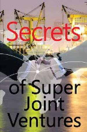 Secrets of Super Joint Ventures de Rachel Milcom