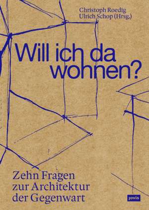 Will ich da wohnen? de Christoph Roedig