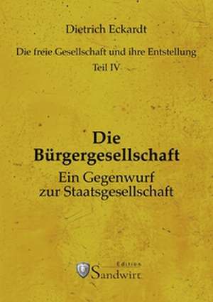 Die Bürgergesellschaft de Dietrich Eckardt