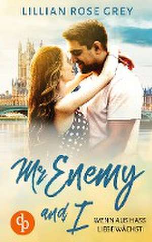 Mr Enemy and I de Lillian Rose Grey