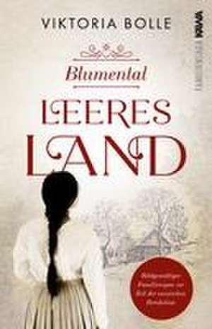 Blumental - Leeres Land de Viktoria Bolle