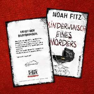 Kinderwunsch eines Mörders de Noah Fitz