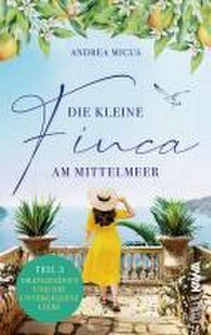 Die kleine Finca am Mittelmeer de Andrea Micus