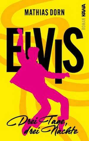 Elvis de Mathias Dorn