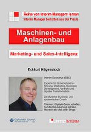 Marketing-und Sales-Intelligenz im Maschinen- und Anlagenbau de Eckhart Hilgenstock