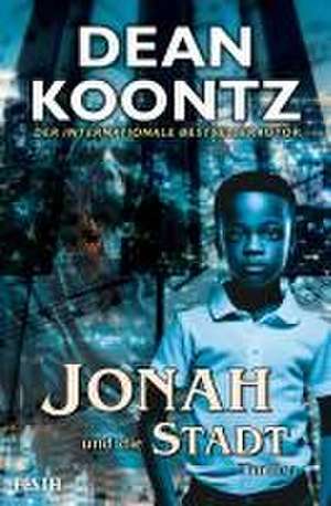 Jonah und die Stadt de Dean Koontz