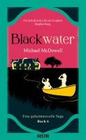 BLACKWATER - Eine geheimnisvolle Saga - Buch 6 de Michael Mcdowell