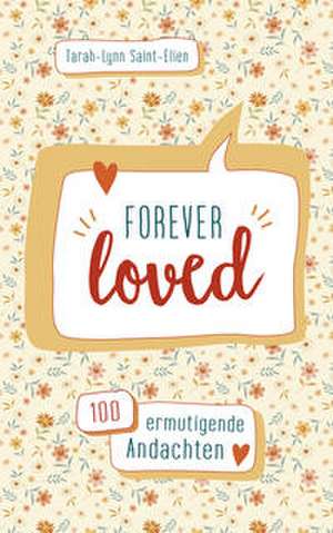 forever loved de Tarah-Lynn Saint-Elien