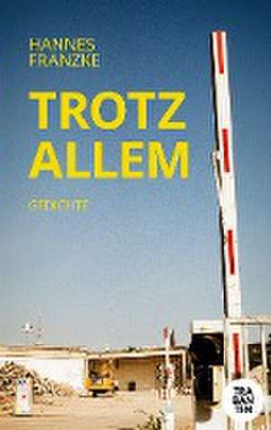 Trotz allem de Hannes Franzke