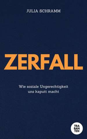 Zerfall de Julia Schramm