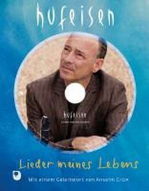 Lieder meines Lebens de Hans-Jürgen Hufeisen