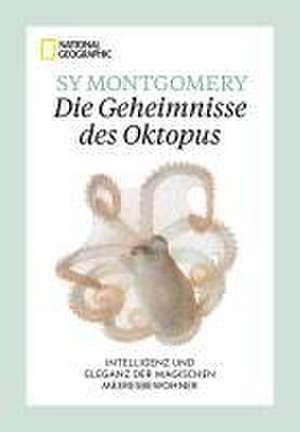 Die Geheimnisse des Oktopus de Sy Montgomery