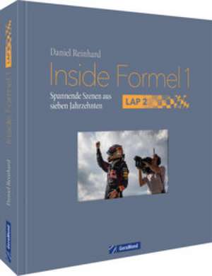 Inside Formel 1: Lap 2 de Daniel Reinhard